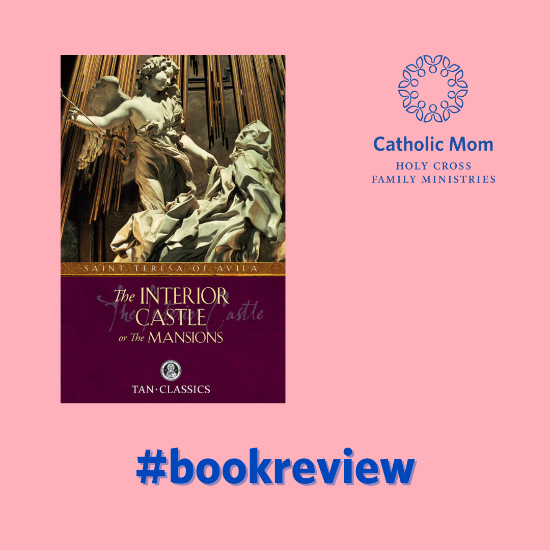 The Interior Castle by Saint Teresa of Avila